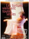 Les tortues viennent toutes seules - Théâtre El Duende