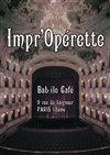 Impr'opérette - Bab-ilo Club