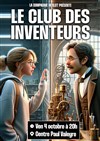 Le club des inventeurs - Centre Paris Anim' Paul Valeyre