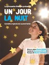 Un jour la Nuit - Théâtre Comédie de Lille 