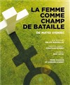 La femme comme champ de bataille - Le Théâtre Falguière