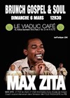 Brunch Gospel & Soul avec Max Zita et Guests - Le Viaduc Café