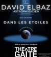 David Elbaz Dans les étoiles - Gaité Montparnasse