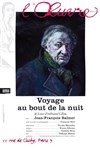 Voyage au bout de la nuit - Théâtre de l'Oeuvre