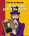 Il ne faut jurer de rien - ABC Théâtre