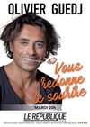 Olivier Guedj dans Olivier Guedj vous redonne le sourire - Le République - Grande Salle