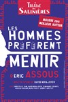 Les hommes préfèrent mentir - Théâtre des Salinières