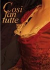 Cosi fan tutte - Théâtre Le Petit Louvre - Chapelle des Templiers