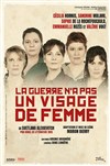 La guerre n'a pas un visage de femme - Théâtre Traversière