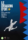 Le Dragon d'or - Le Nid de Poule