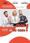 Aime moi si tu oses ! - La Comédie de Nice