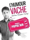 Yoann Cuny dans L'Humour vache selon Yoan Cuny - Théâtre Popul'air du Reinitas