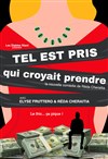 Tel est pris qui croyait prendre - Espace Gerson