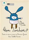 Léou doudou ? - Aktéon Théâtre 