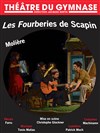 Les Fourberies de Scapin - Théâtre du Gymnase Marie-Bell - Grande salle