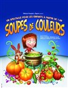 Soupes de couleurs - Théâtre Essaion