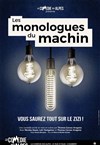 Les monologues du machin - La Comédie des Alpes