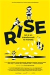 Rise - Le Théâtre des Béliers