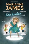 Marianne James dans Tatie Jambon - La Grande Comédie - Salle 1