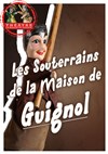 Les Souterrains de la Maison de Guignol - Théâtre la Maison de Guignol