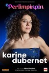 Karine Dubernet dans Perlimpinpin - Le Théâtre