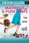 Maîtresse à plein temps - Théâtre Edgar