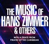 The Music of Hans Zimmer & Others - Horizon Pyrénées