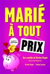 Marié à tout prix - Comédie Tour Eiffel