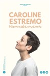 Caroline Estremo dans Normalement - Espace Julien