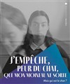 J'empêche, peur du chat, que mon moineau ne sorte - Les Déchargeurs - Salle Vicky Messica