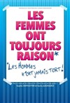 Les Femmes ont toujours raison, les hommes n'ont jamais tort - Le Toit Rouge 