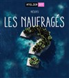 Les naufragés - Café de Paris