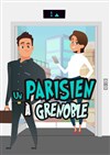 Un parisien à Grenoble - Le Prisme