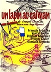 Un lapin au Caïman - Théâtre du Rempart