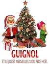 Guignol et le jouet merveilleux du Père Noël - Théâtre la Maison de Guignol