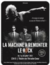 La Machine à remonter le Rock - Théâtre de L'Arrache-Coeur - Salle Vian