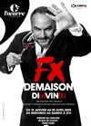 FX Demaison dans Di(x)-vin(s) - Théâtre 100 Noms - Hangar à Bananes