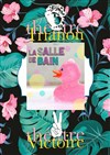 La salle de bain - Le Trianon