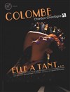 Colombe elle a tant... - Les Rendez-vous d'ailleurs