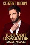 Clément Bouin dans Tout doit disparaitre comme par magie - Le Préô de Saint-Riquier