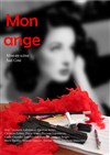 Mon ange - La Manufacture des Abbesses