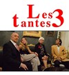 Les 3 tantes - Centre Roudelet Felibren 