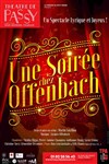 Une soirée chez Offenbach - Théâtre de Passy