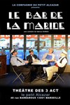 Le bar de la marine - Théâtre des 3 Acts