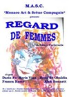 Regard de femmes - Théâtre Mazenod