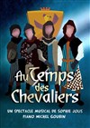 Au temps des chevaliers - Théâtre de Nesle - grande salle 