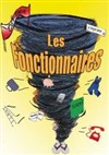 Les fonctionnaires - La Comédie de Nice