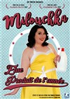 Milouchka dans Élue produit de l'année - Contrepoint Café-Théâtre