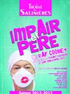 Impair & Père - Théâtre des Salinières