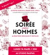 Soirée Entre Hommes - Studio Raspail